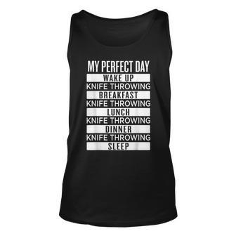Knife Throwing My Perfect Day Funny Knife Thrower Unisex Tank Top | Mazezy