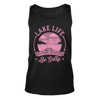 Lake Life Because Beaches Be Salty Lake Life Dad Trip For Dad Tank Top | Mazezy AU