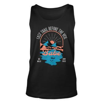 Last Trail Before The Veil Bachelorette Party Matching Gift Unisex Tank Top - Seseable