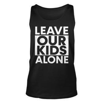 Leave Our Kids Alone Unisex Tank Top - Thegiftio UK