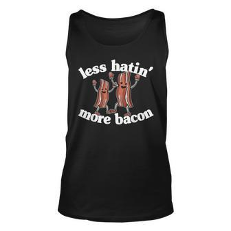Less Hatin More Bacon Funny Meat Lovers Bbq Grill Masters Unisex Tank Top - Thegiftio UK