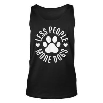 Less People More Dogs Sarcasm Paw Dog Gift For Women Unisex Tank Top - Thegiftio UK