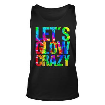 Let´S Glow Crazy Retro Colorful Quote Group Team Tie Dye Tank Top - Seseable