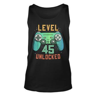 Level 45 Unlocked 45Th Birthday Gamer Gifts 45 Year Old Male Unisex Tank Top - Seseable