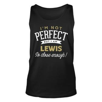 Lewis Name Gift But I Am Lewis Unisex Tank Top - Seseable