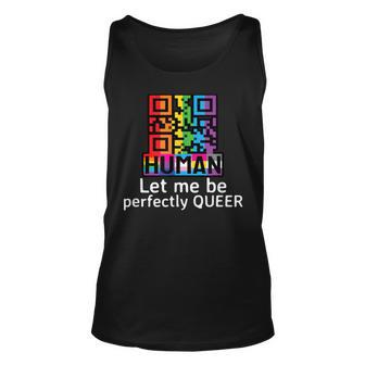Lgbt Pride Human Let Me Be Perfectly Queer Sassy Lgbtq Tank Top | Mazezy