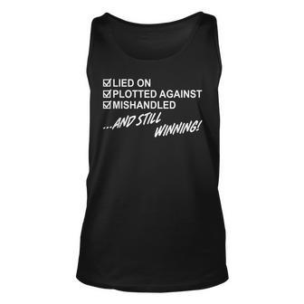 Lied On Plotted Against Mishandled And Still Winning Unisex Tank Top - Monsterry