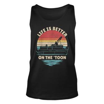 Life Is Better On The Toon Pontoon Boat Boater Funny Boating Unisex Tank Top - Thegiftio UK