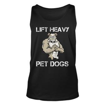 Lift Heavy Pet Dogs Motivational Dog Pun Workout Bulldog Unisex Tank Top | Mazezy
