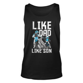 Like Dad Like Son Matching Father Son Motocross Dirt Bike Unisex Tank Top | Mazezy