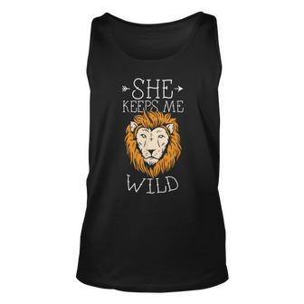 Lion She Keeps Me Wild Gifts For Lion Lovers Funny Gifts Unisex Tank Top | Mazezy