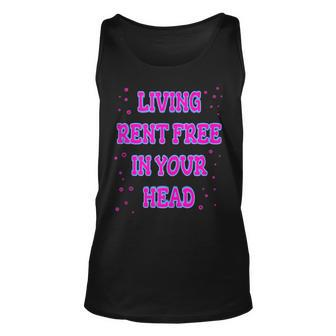 Living Rent Free In Your Head Thoughts Thinking About Tank Top | Mazezy