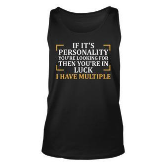 Looking For Personality I Have Multiple Sassy Sassy Tank Top | Mazezy