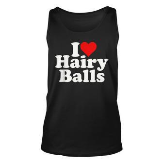 I Love Heart Hairy Balls Tank Top - Monsterry AU