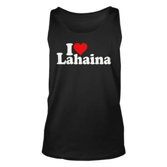 I Love Heart Lahaina Maui Hawaii Hawaiian Islands Tank Top | Mazezy