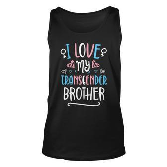 I Love My Transgender Brother Trans Pride Lgbt Flag Sibling Tank Top | Mazezy