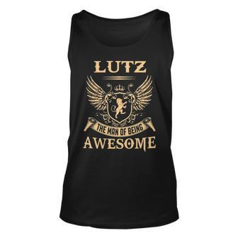 Lutz Name Gift Lutz The Man Of Being Awesome V2 Unisex Tank Top - Seseable
