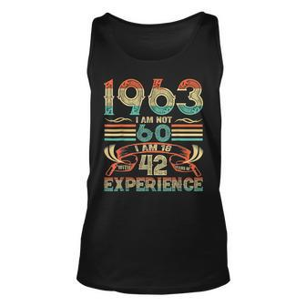 Made In 1963 I Am Not 60 I'm 18 With 42 Year Of Experience Tank Top | Mazezy