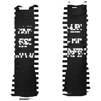 Made From Nuttin Unisex Tank Top | Mazezy