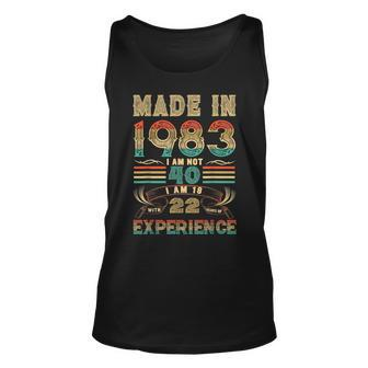 Made In 1983 I Am Not 40 Im 18 With 22 Year Of Experience Unisex Tank Top - Seseable