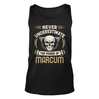 Marcum Name Gift Never Underestimate The Power Of Marcum Unisex Tank Top - Seseable