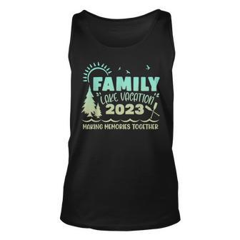 Matching 2023 Family Lake Vacation Making Memories Together Unisex Tank Top - Monsterry UK