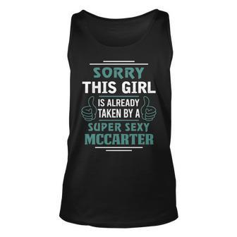 Mccarter Name Gift This Girl Is Already Taken By A Super Sexy Mccarter V3 Unisex Tank Top - Seseable