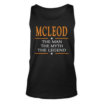 Mcleod Name Gift Mcleod The Man The Myth The Legend V2 Unisex Tank Top - Seseable