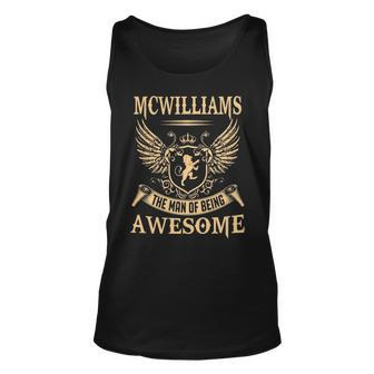Mcwilliams Name Gift Mcwilliams The Man Of Being Awesome Unisex Tank Top - Seseable