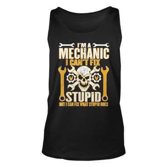 Mechanic Cant Fix Stupid But Can Fix What Stupid Does Unisex Tank Top | Mazezy