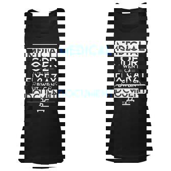 Medical Coder We Cant Fix Crazy But We Can Document Unisex Tank Top | Mazezy