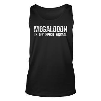 Megalodon Is My Spirit Animal Unisex Tank Top - Thegiftio UK