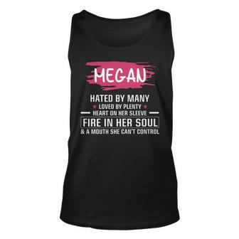 Megan Name Gift Megan Hated By Many Loved By Plenty Heart Her Sleeve Unisex Tank Top - Seseable