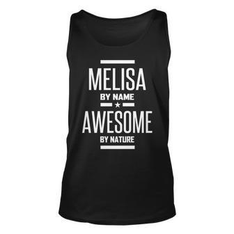 Melisa Name Gift Melisa Awesome By Nature Unisex Tank Top - Seseable