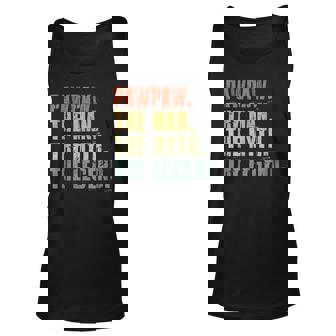 Mens Pawpaw Man Myth Legend For Dad Funny Fathers Day Gi Unisex Tank Top | Mazezy