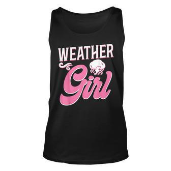 Meteorologist Weather Forecast Meteorology Girl Weather Girl Unisex Tank Top - Seseable