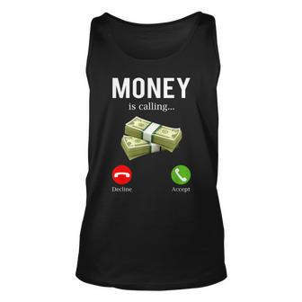 Money Is Calling Cash Funny Business Hustler Unisex Tank Top | Mazezy