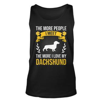 More People I Meet More I Love Dachshund Dog Lover Unisex Tank Top - Thegiftio UK