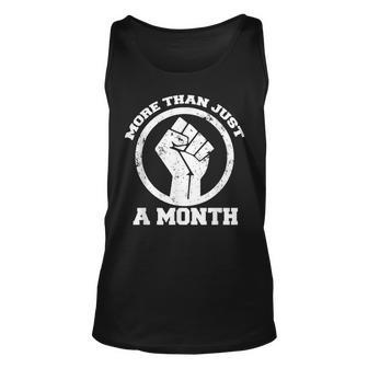 More Than Just A Month Black History Month Gift Unisex Tank Top - Thegiftio UK