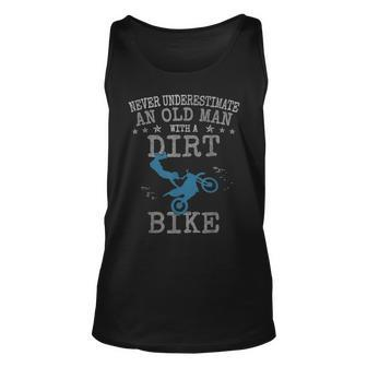 Motocross Never Underestimate An Old Man With A Dirt Bike Gift For Mens Unisex Tank Top - Seseable