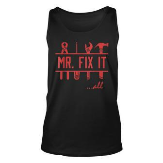 Mr Fix It All Fathers Day Gift Gift For Mens Unisex Tank Top | Mazezy DE