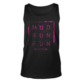 Mud Run Fun Pink Mudder Trail Running And Mudding Unisex Tank Top | Mazezy