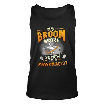 My Broom Broke So Now Im A Pharmacist Halloween Costume Unisex Tank Top | Mazezy