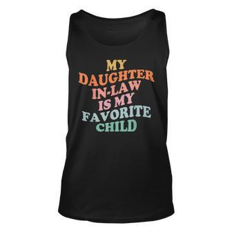 My Daughter In Law Is My Favorite Child Mother In Law Day Unisex Tank Top - Thegiftio UK