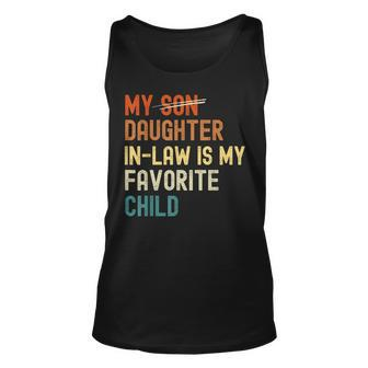 My Daughterinlaw Is My Favorite Child Funny Fathers Day Unisex Tank Top | Mazezy