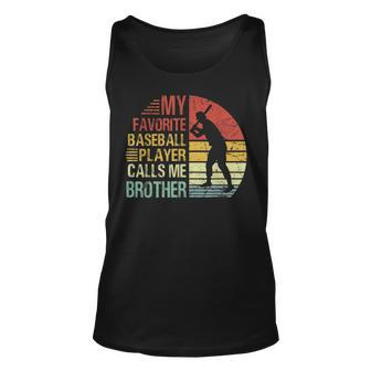 My Favorite Baseball Player Calls Me Brother Fathers Day Unisex Tank Top | Mazezy DE