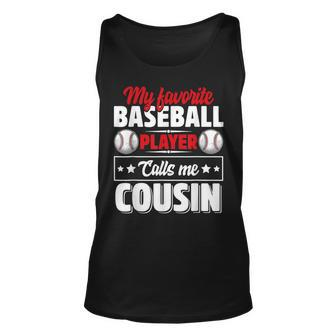 My Favorite Baseball Player Calls Me Cousin Fathers Day Unisex Tank Top
