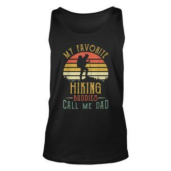 My Favorite Hiking Buddies Call Me Dad Vintage Fathers Day Unisex Tank Top | Mazezy