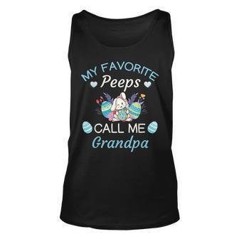 My Favorite Peeps Call Me Grandpa Funny Cute Easter Gift Unisex Tank Top | Mazezy