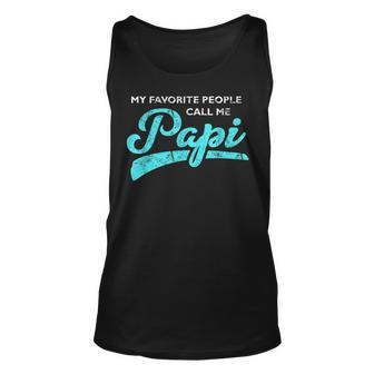 My Favorite People Call Me Papi Fathers Day Vintage Grandpa Unisex Tank Top | Mazezy